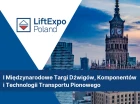 LiftExpo Poland – pierwsze takie wydarzenie w Polsce. Nie może Cię zabraknąć! 